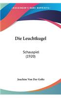 Die Leuchtkugel