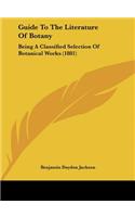 Guide to the Literature of Botany