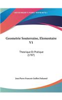 Geometrie Souterraine, Elementaire V1
