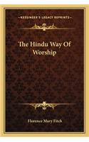The Hindu Way Of Worship