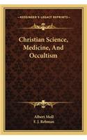 Christian Science, Medicine, And Occultism