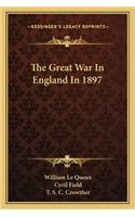 Great War in England in 1897