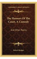 Humors of the Court, a Comedy