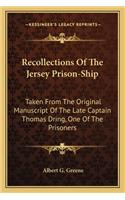 Recollections of the Jersey Prison-Ship