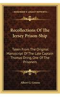 Recollections of the Jersey Prison-Ship