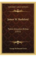 James W. Bashford