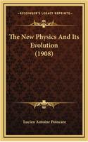 The New Physics and Its Evolution (1908)