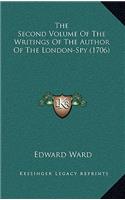 The Second Volume of the Writings of the Author of the London-Spy (1706)