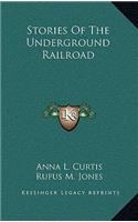 Stories Of The Underground Railroad