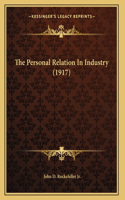 Personal Relation In Industry (1917)