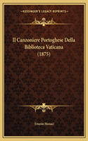 Il Canzoniere Portoghese Della Biblioteca Vaticana (1875)