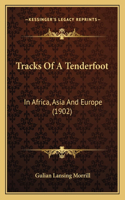 Tracks Of A Tenderfoot