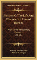 Sketches Of The Life And Character Of Lemuel Haynes