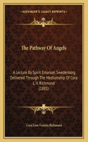 The Pathway Of Angels