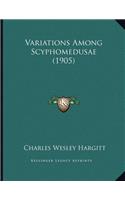 Variations Among Scyphomedusae (1905)