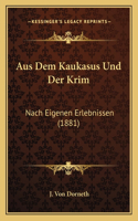 Aus Dem Kaukasus Und Der Krim