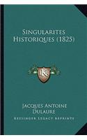 Singularites Historiques (1825): (French)