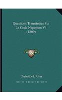 Questions Transitoires Sur Le Code Napoleon V1 (1809): (French)