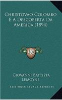 Christovao Colombo E a Descoberta Da America (1894)