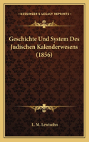 Geschichte Und System Des Judischen Kalenderwesens (1856)