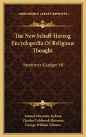 The New Schaff-Herzog Encyclopedia Of Religious Thought