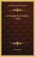 Le Triomphe De La Frivolite (1903)