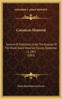 Canonicus Memorial: Services Of Dedication, Under The Auspices Of The Rhode Island Historical Society, September 21, 1883 (1883)