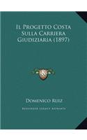 Il Progetto Costa Sulla Carriera Giudiziaria (1897)