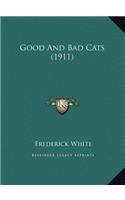 Good and Bad Cats (1911)