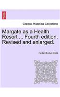 Margate as a Health Resort ... Fourth Edition. Revised and Enlarged.