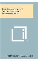 The Management Of Ineffective Performance