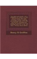 Clay Glazes and Enamels, with a Supplement on Crazing, Its Cause and Prevention; The Whole Forming a Treatise on Glazing and Enameling Brick, Terra Cotta and Pottery, Including Exact Recipes and Formulas for All the Principal Colors Now in Use, and