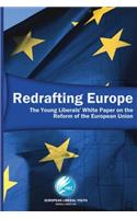 Redrafting Europe - The Young Liberals' White Paper on the Reform of the European Union