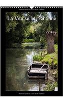 La Venise Berrichonne 2017: Les Marais de la Ville de Bourges(Calvendo Places)