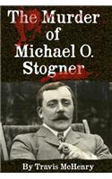 The Murder of Michael O. Stogner