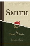 Smith (Classic Reprint)