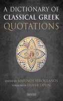 A Dictionary of Classical Greek Quotations