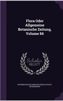 Flora Oder Allgemeine Botanische Zeitung, Volume 84