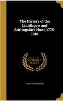 The History of the Linlithgow and Stirlingshire Hunt, 1775-1910