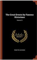 Great Events by Famous Historians; Volume 12