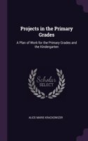 Projects in the Primary Grades
