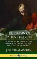 Origin of Paul's Religion