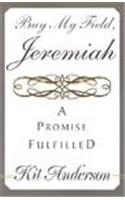Buy My Field, Jeremiah