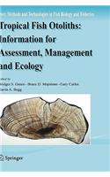 Tropical Fish Otoliths: Information for Assessment, Management and Ecology