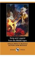 Song and Legend from the Middle Ages (Dodo Press)