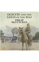Ogilvie And The Gold Of The Raj