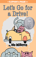 Let's Go for a Drive!-An Elephant and Piggie Book: (18 An Elephant and Piggie Book)