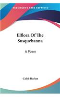 Elflora Of The Susquehanna