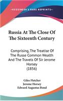Russia At The Close Of The Sixteenth Century