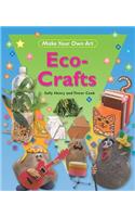 Eco-Crafts: (Make Your Own Art)